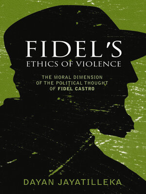 cover image of Fidel's Ethics of Violence